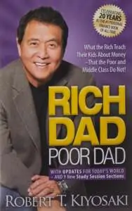 Rich Dad Poor Dad - by Robert Kiyosaki
