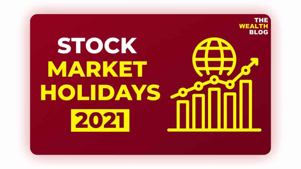 Stock Market Holidays 2021