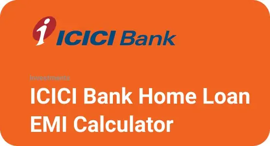 ICICI Bank Home Loan EMI Calculator Thumbnail