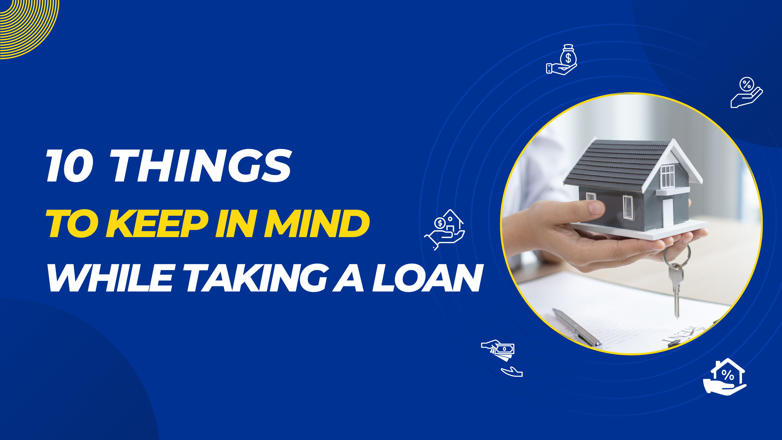 10 things to keep in mind while taking a loan